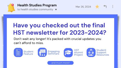 "Have you checked out the final HST newsletter for 2023-2024?" written in bluish text on a white background. Student Feature HST Alumni Project, Seminar and Student support resources written in blue on a white background