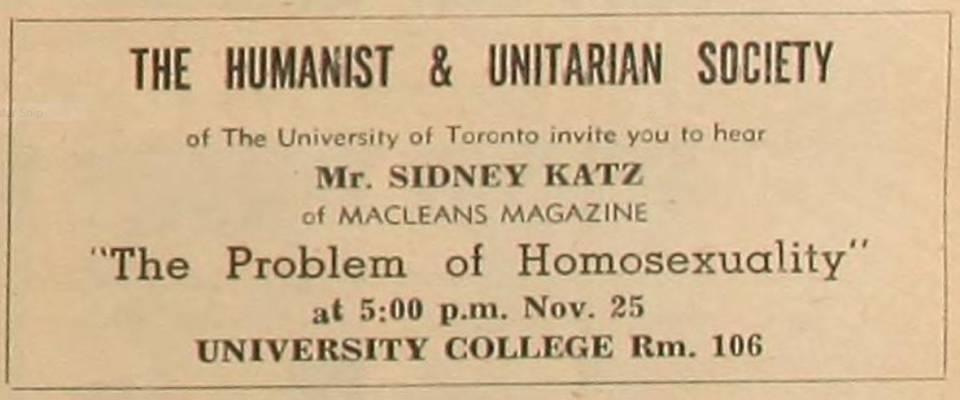 Ad for Nov. 25 talk by Sidney Katz, sponsored by the Humanist & Unitarian Society of The University of Toronto, "The Problem of Homosexuality"