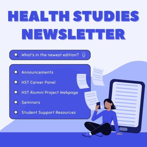 Health Studies Newsletter written in bluish purple text with a purple background. Announcements, HST Career Panel, HST Alumni Project Webpage, Seminar and Student support resources written in white on a bluish purple background