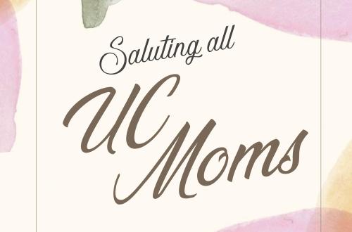 saluting all uc moms