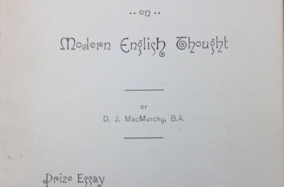 Cover page of essay which says "The Influence of Ancient Greek Literature on Modern English Thought, by D.J. MacMurchy, B.A. Prize Essay, Toronto University, 1886"