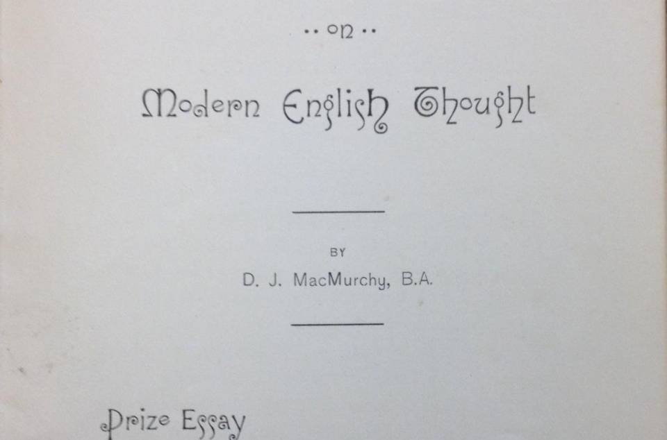 Cover page of essay which says "The Influence of Ancient Greek Literature on Modern English Thought, by D.J. MacMurchy, B.A. Prize Essay, Toronto University, 1886"