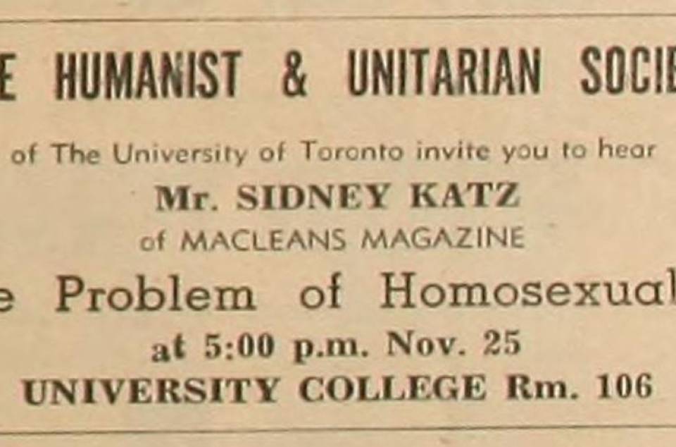 Ad for Nov. 25 talk by Sidney Katz, sponsored by the Humanist & Unitarian Society of The University of Toronto, "The Problem of Homosexuality"