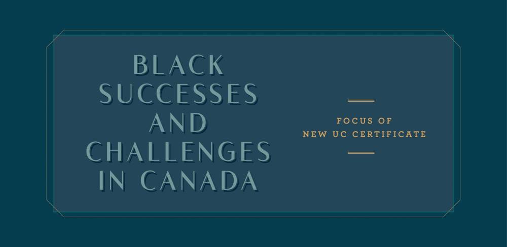 Black Successes and Challenges In Canada