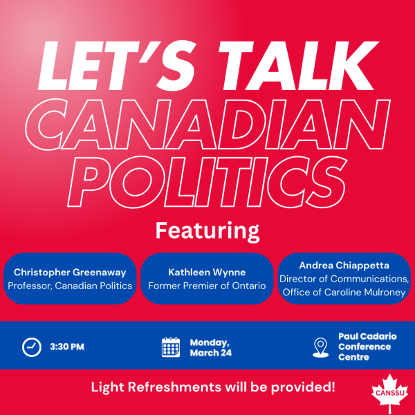 Let's Talk Canadian Politics event on March 24th hosted by CANSSU