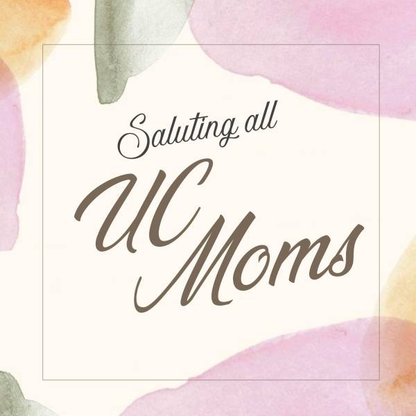 saluting all uc moms